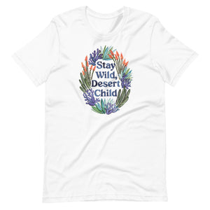 Stay Wild Desert Child T-Shirt